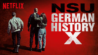 NSU: GERMAN HISTORY X Premieres on NETFLIX