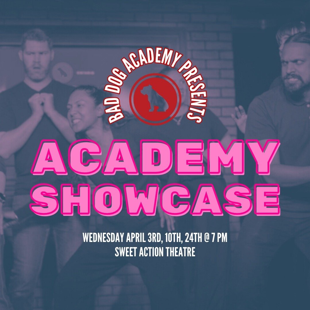 Check out our upcoming Bad Dog Academy Showcases at @sweetactiontheatre &amp; @assemblytheatre! 

&middot; April 24 at @sweetactiontheatre:

Nicole Passmore's Narrative Studio
Stick around for BUCKET SHOW at 8:30pm!

&middot; April 29 &amp; 30 at @as