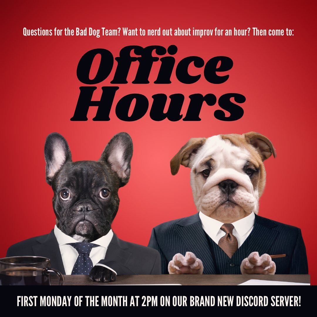 Got questions about improv, your classes, auditions, show, just want to get to know us, etc, etc, etc? Come to office hours on the first Monday of every month at 2pm on our brand new Discord server!