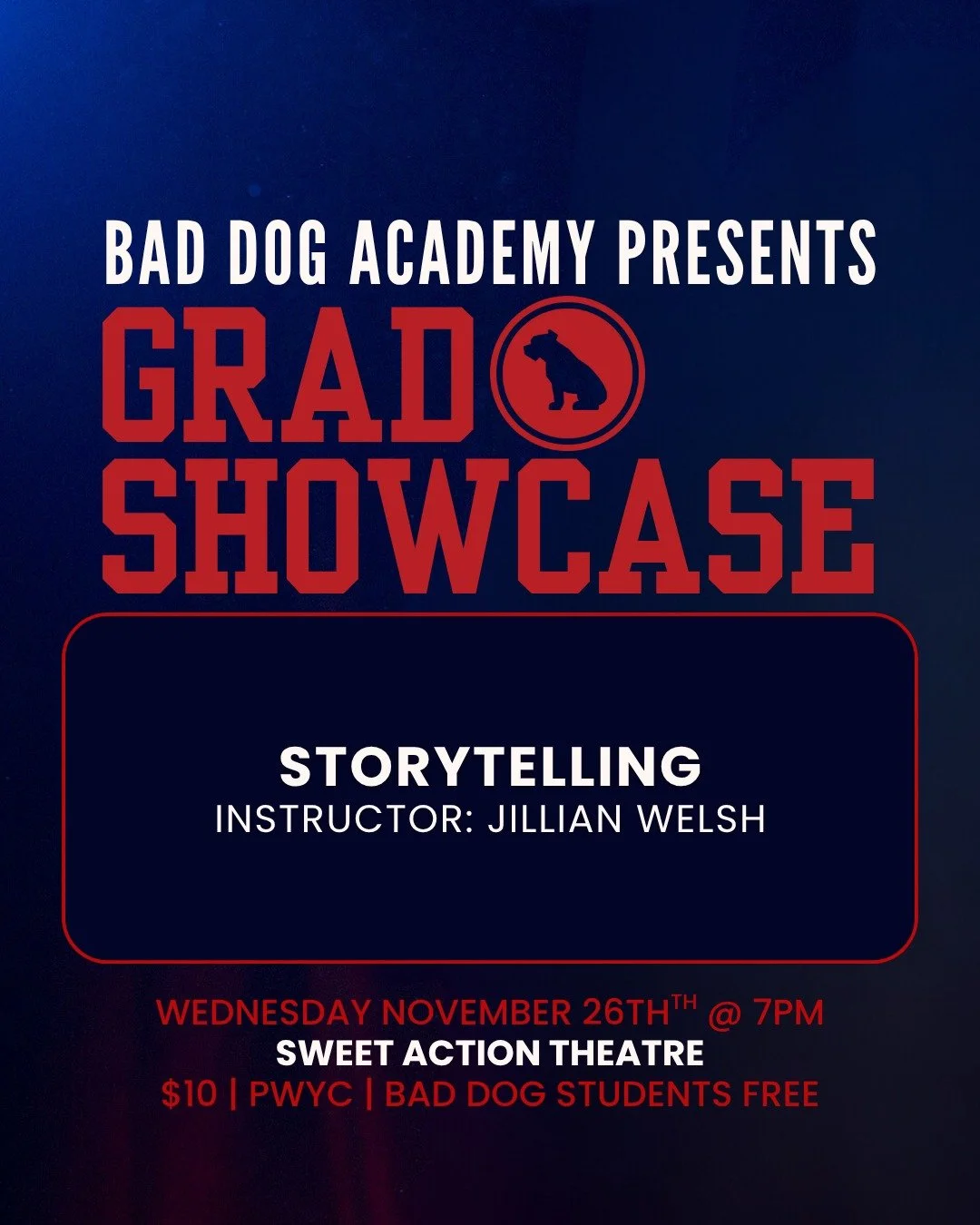 Watch our Bad Dog Academy Students &amp; Grads strut their stuff onstage this Wednesday, November 26 at @sweetactiontheatre! Featuring Jillian Welsh's Storytelling Class!

🎟 Get your tickets today: https://baddogtheatre.com/student-showcases 🔗 link