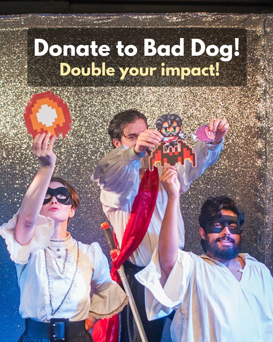 🎁 Donate to Bad Dog &amp; Double Your Impact!

Bad Dog Theatre is an artist run non-profit organization and a registered charity. Your financial support ensures that we are able to continue providing live, unscripted theatre to our audiences.

Our a