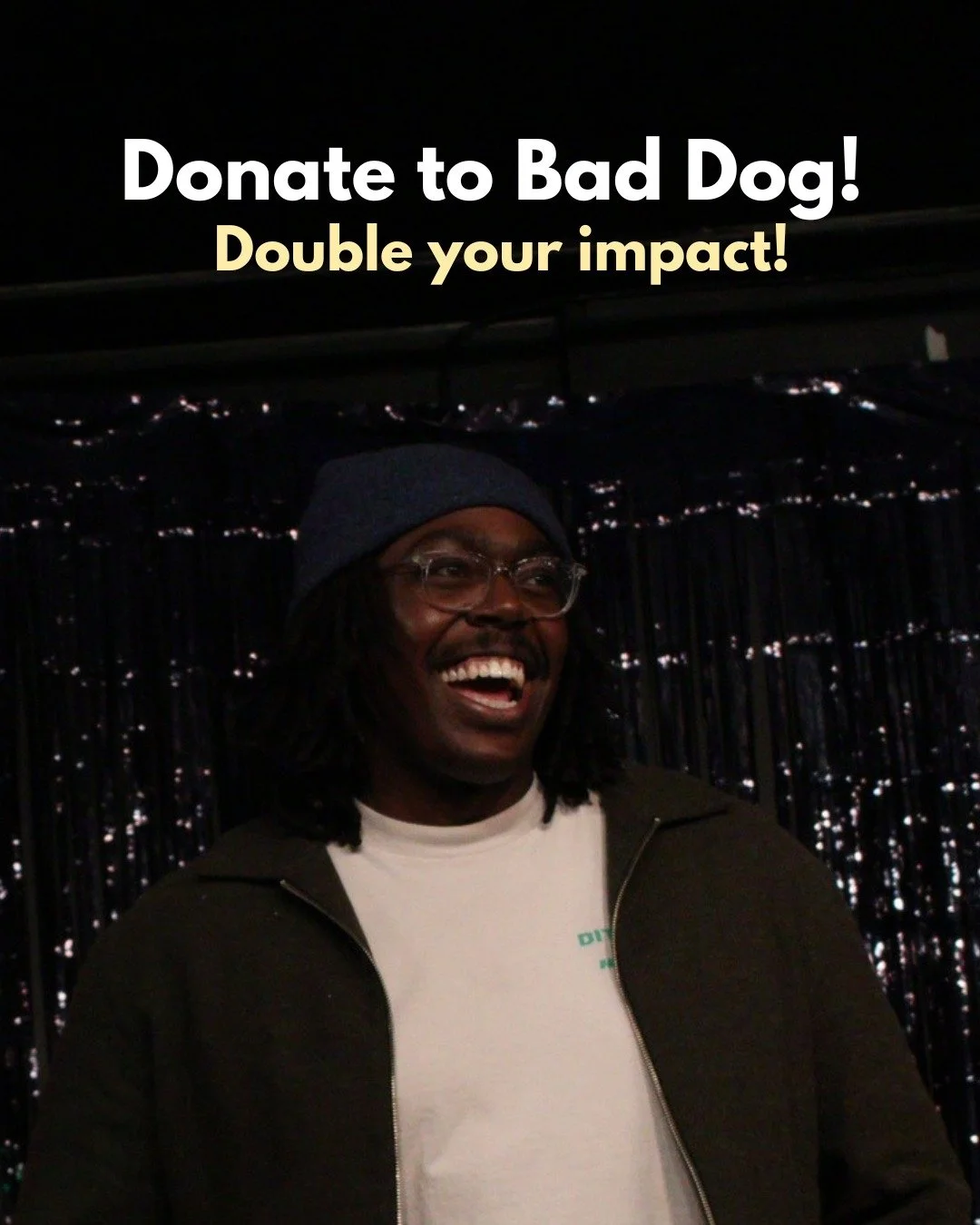 🎁 Donate to Bad Dog &amp; Double Your Impact!

Bad Dog Theatre is an artist run non-profit organization and a registered charity. Your financial support ensures that we are able to continue providing live, unscripted theatre to our audiences.

Our a