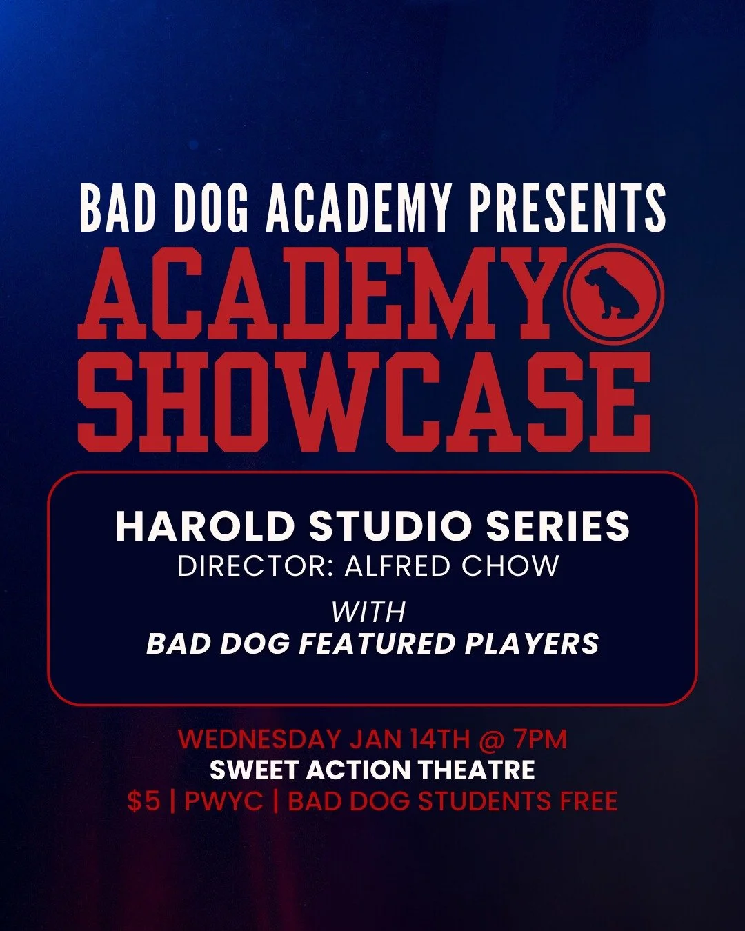 🐾📚 Bad Dog Academy Presents ACADEMY SHOWCASE! Watch our talented Studio Series Students do Their Thing this January at @sweetactiontheatre!

These hilarious showcases feature performances by our Studio Series Classes as they experiment with new and
