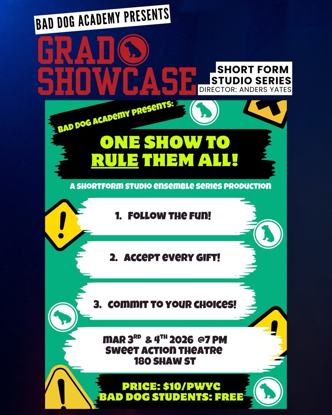 TONIGHT! Watch our Bad Dog Academy Grads strut their stuff onstage at @sweetactiontheatre! Featuring Anders Yates &amp; Ryan Sheedy&rsquo;s Short Form Studio Classes!

7pm | One Show to Rule Them All! A Class Studio Series Graduate Showcase

Has soci