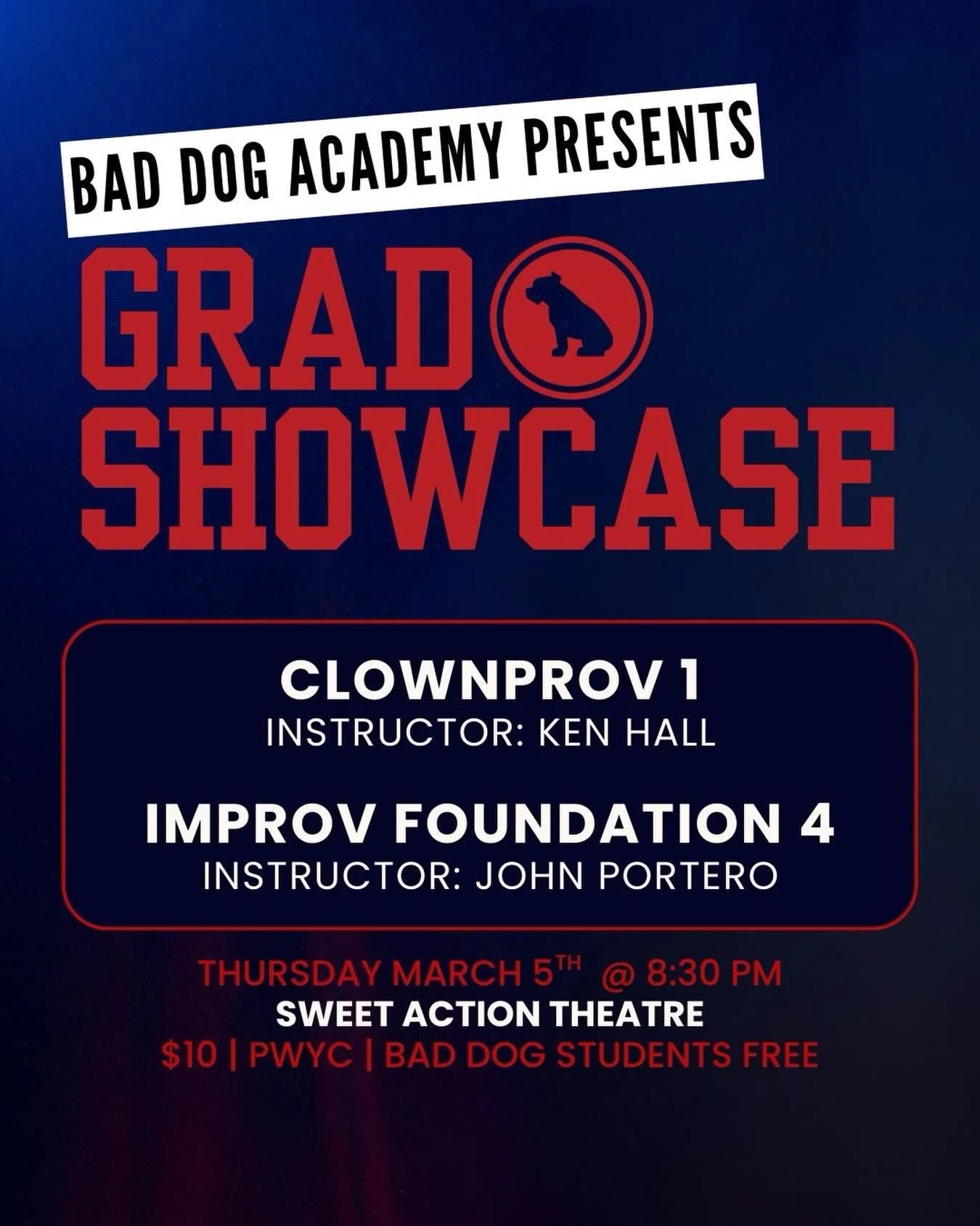 🎓TONIGHT! Watch our talented Bad Dog Academy Graduates do Their Thing!

This brilliant showcase features performances by Ken Hall&rsquo;s Clownprov 1 and John Portero&rsquo;s Improv Foundation 4 Graduating Classes!

🎟️ Get tickets now at https://ba
