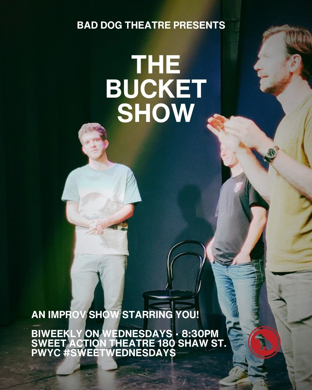 Sweet Sweet Wednesday is back TONIGHT! Check out our bi-weekly drop-in show, THE BUCKET SHOW, an Improv show starring YOU.

Bad Dog Theatre is thrilled to partner with @sweetactiontheatre to bring you THE BUCKET SHOW. All are welcome to come by for a