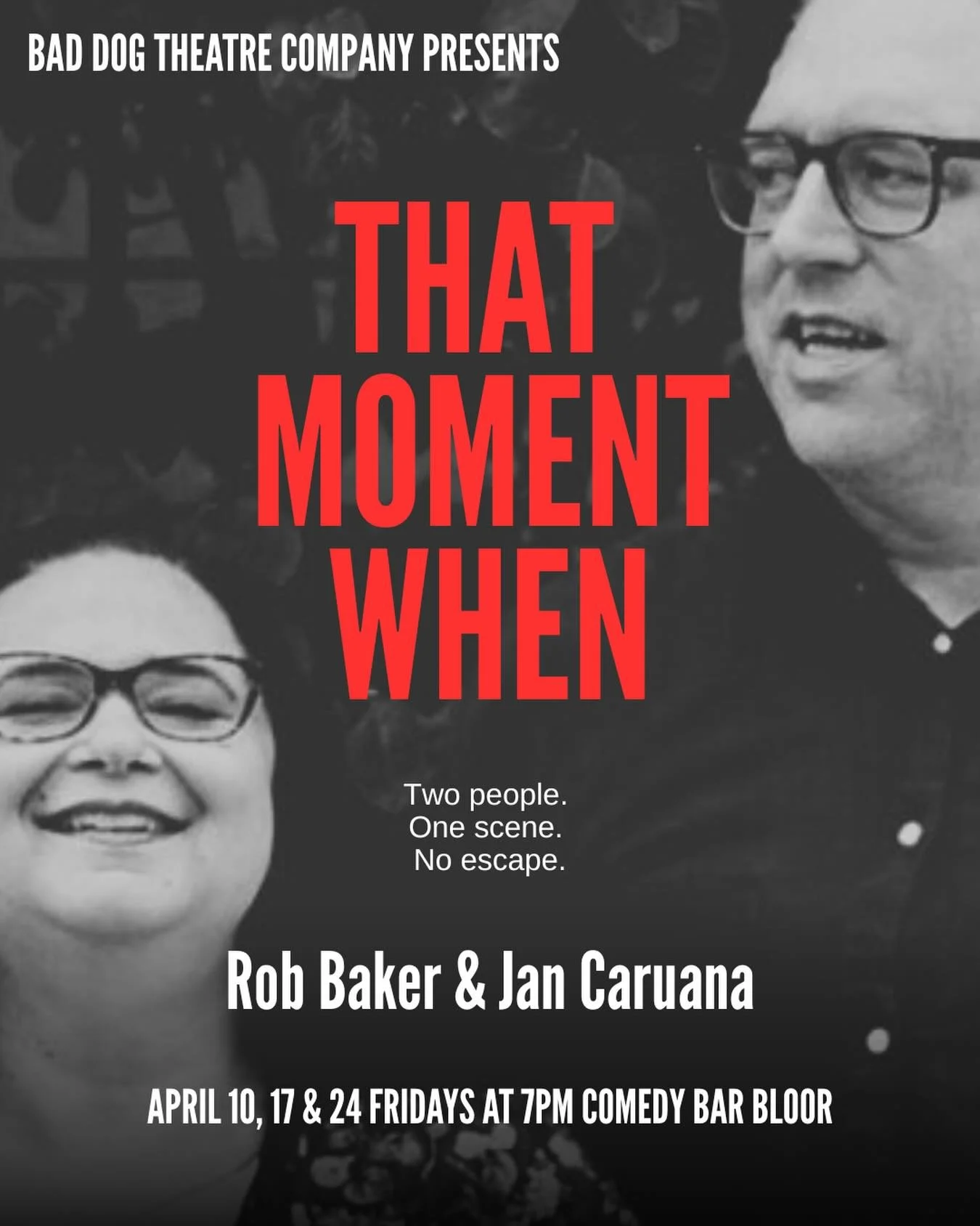 NEXT UP: That Moment When with @jancaruana and @robbibaker. Two people. One scene. One moment that changes everything.

That Moment When is a stripped down show that zooms in on the instant everything changes. Built around a single HILARIOUS 45 minut