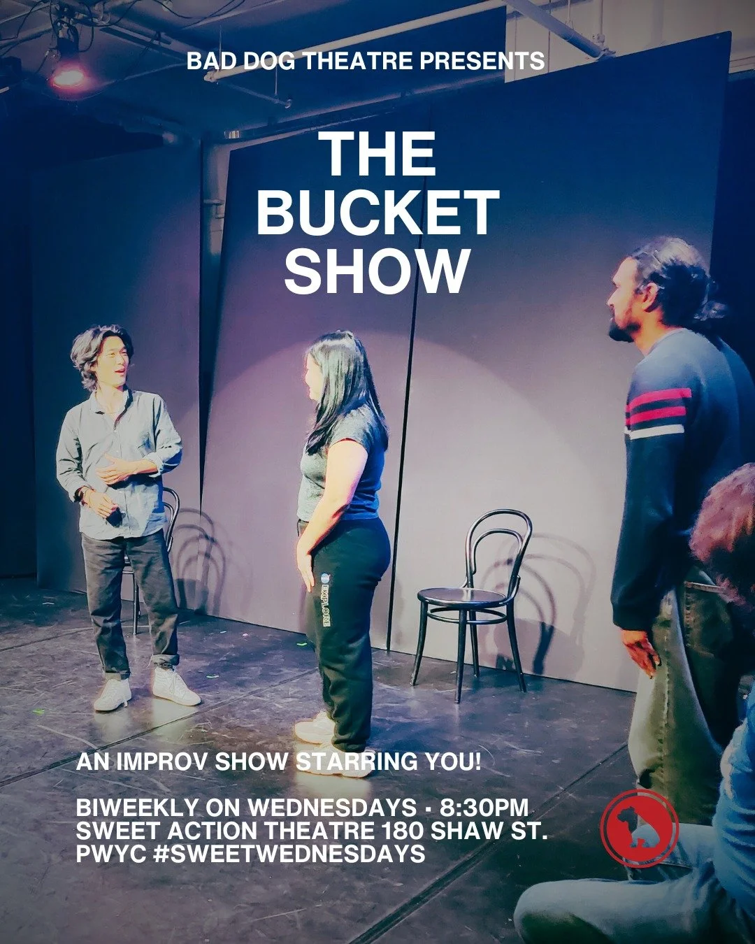Sweet Sweet Wednesday is back TONIGHT! Check out our bi-weekly drop-in show, THE BUCKET SHOW, an Improv show starring YOU.

Bad Dog Theatre is thrilled to partner with @sweetactiontheatre to bring you THE BUCKET SHOW. All are welcome to come by for a