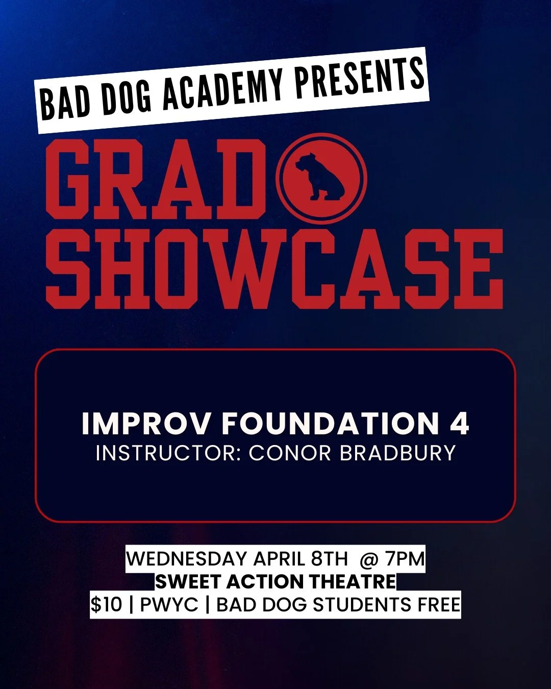 Watch our talented Bad Dog Academy Graduates do Their Thing at @sweetactiontheatre, TOMORROW Wednesday, April 8! This brilliant showcase features performances by Conor Bradbury's Improv Foundation 4 Graduating Class! 

Come check it out!
🎟 Get ticke