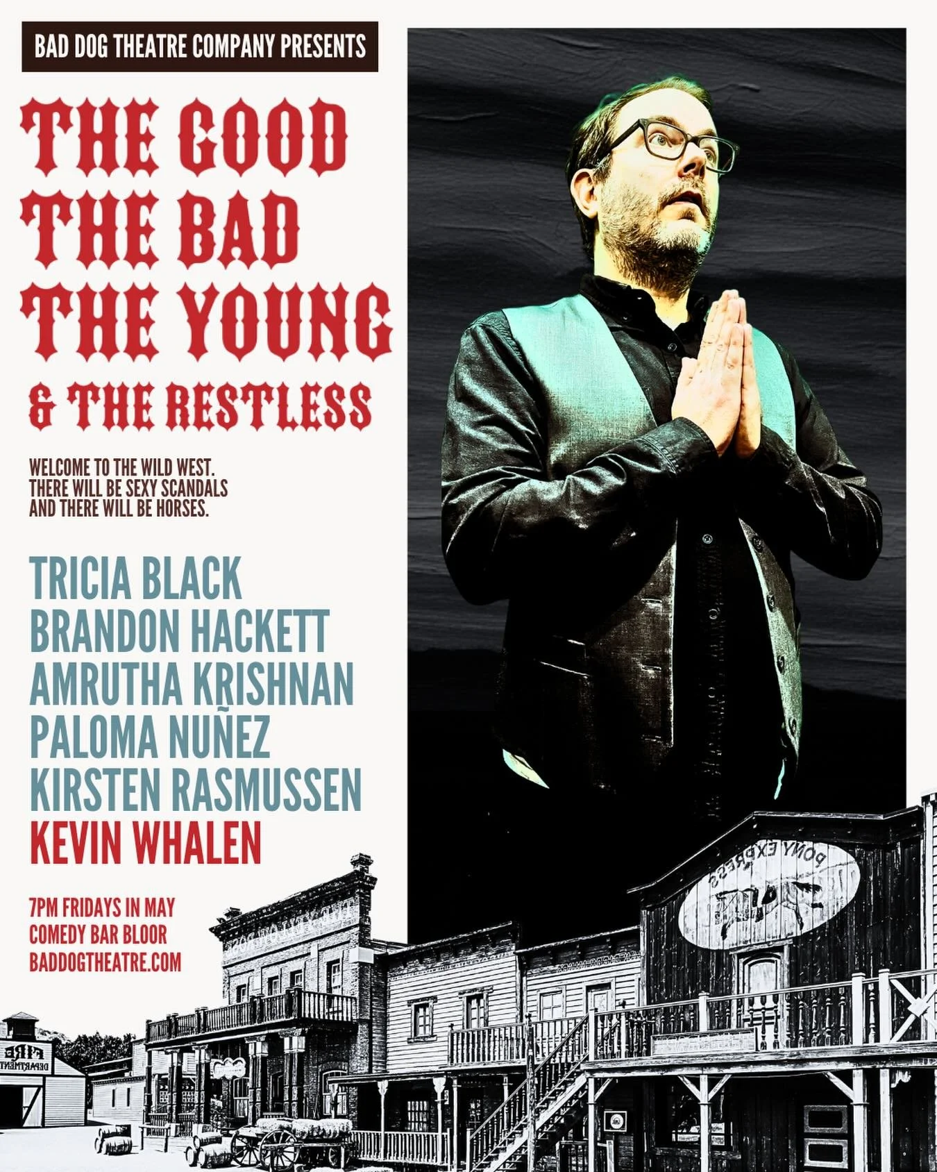 TONIGHT! We are OPENING The Good, The Bad, The Young &amp; The Restless.

There are only 13 tickets left, so hurry!

Welcome to the wild west, where laws are loose, secrets run deep, and emotions are always one bad decision away from exploding. The G
