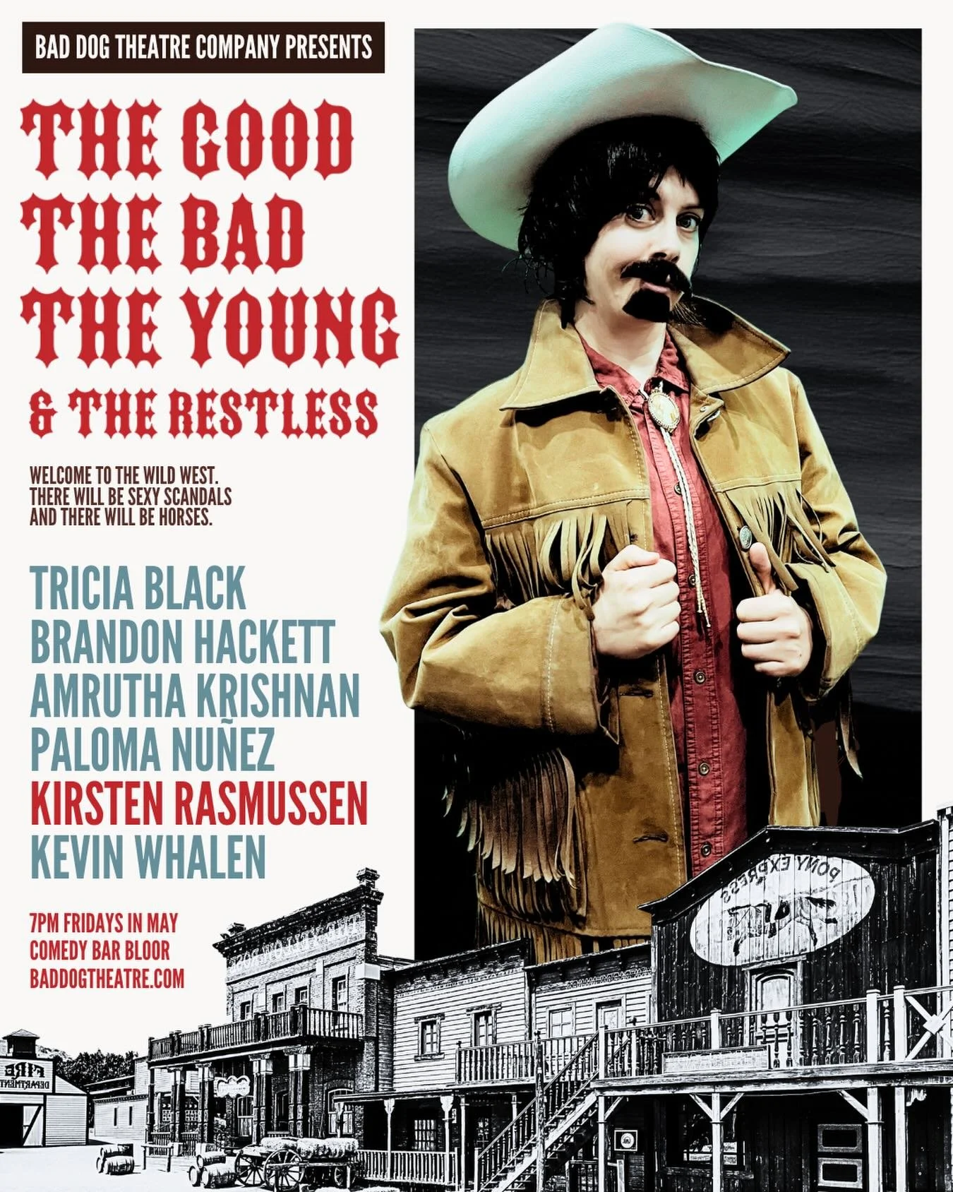 TONIGHT! We are OPENING The Good, The Bad, The Young &amp; The Restless.

There are only 13 tickets left, so hurry!

Welcome to the wild west, where laws are loose, secrets run deep, and emotions are always one bad decision away from exploding. The G
