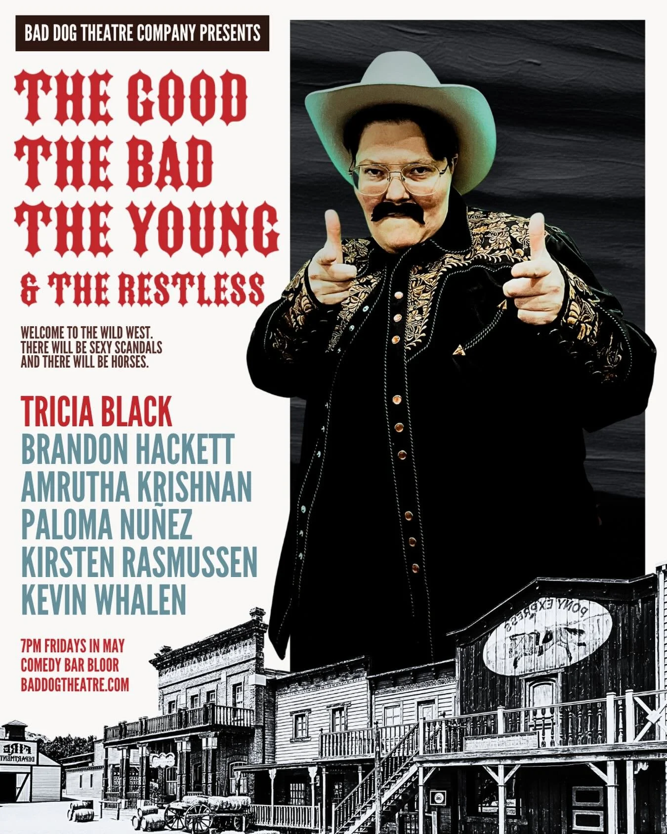 TONIGHT! We are OPENING The Good, The Bad, The Young &amp; The Restless.

There are only 20 tickets left, so hurry!

Welcome to the wild west, where laws are loose, secrets run deep, and emotions are always one bad decision away from exploding. The G