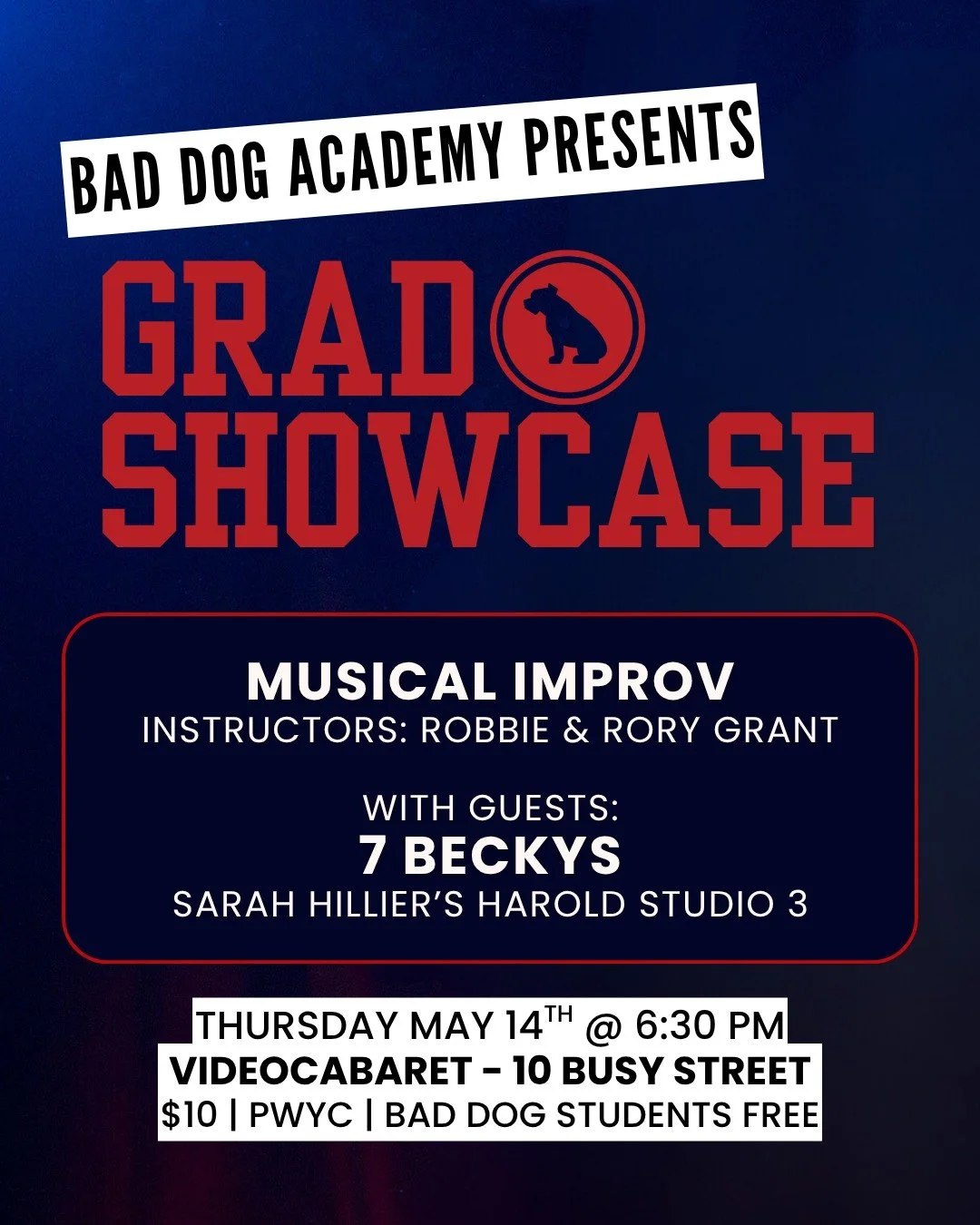 TONIGHT Watch our talented Bad Dog Academy Graduates do Their Thing at @videocabaret! 

This brilliant showcase features performances by Robbie &amp; Rory Grant's Musical Improv Graduating Class! Plus special guests 7 BECKYS - Sarah Hillier's Harold 