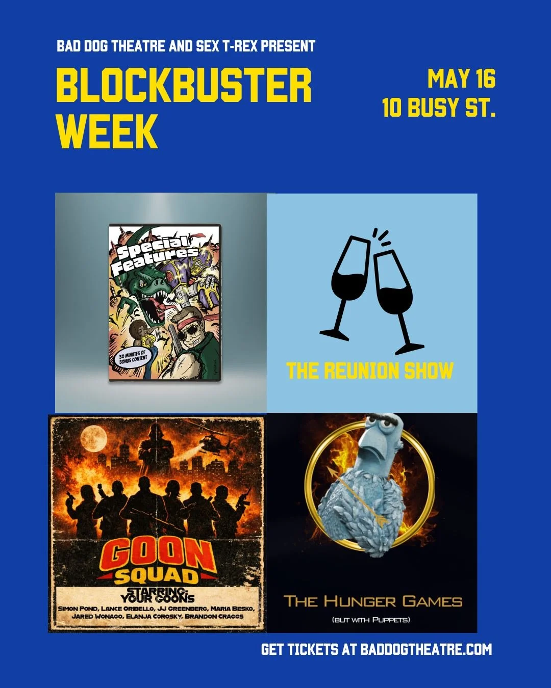TONIGHT at Blockbuster Week - it&rsquo;s Closing Night! Join us for an amazing lineup of shows, and stick around for our Gala Awards Night: The Sexies!  We&rsquo;ve got:

8pm
The Reunion Show
Special Features

9:30pm
Goon Squad
Hunger Games but Puppe