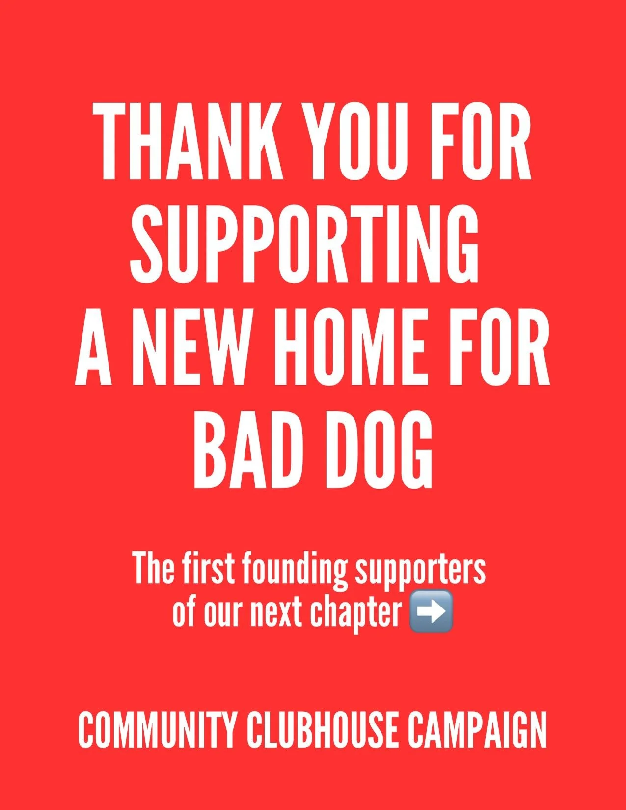 The first supporters of Bad Dog&rsquo;s next chapter are stepping forward ❤️

For more than 40 years, Bad Dog has been a place where people found creativity, confidence, friendship, artistic opportunity, and community.

Now, we&rsquo;re working towar