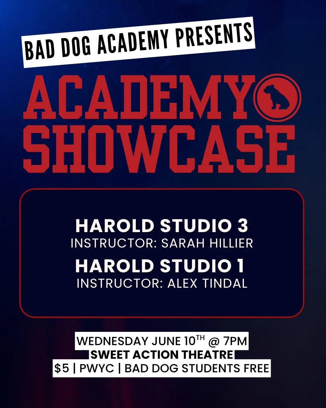 TONIGHT! Watch our talented Studio Series Students do Their Thing! This hilarious showcase features performances by Alex Tindal's Harold Studio 1 and Sarah Hillier's Harold Studio 3 Classes!

Get tickets now at: https://baddogtheatre.com/student-show