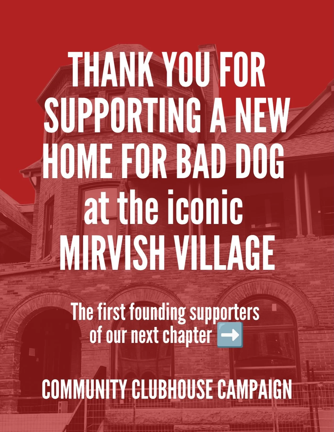 🏡 THANK YOU SO MUCH TO OUR GENEROUS SUPPORTERS! We&rsquo;re steps closer to building a new home for Bad Dog at the iconic @mirvishvillage! 

For more than 40 years, Bad Dog has been a place where people found creativity, confidence, friendship, arti