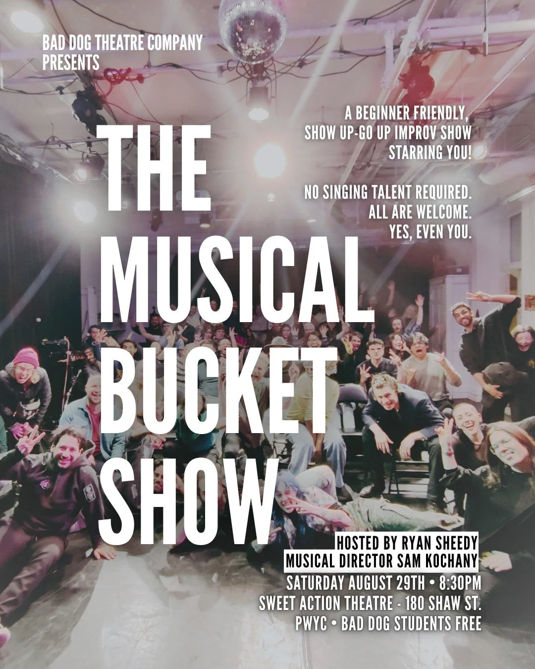 A musical improv show, starring YOU!

Everyone's favourite all-play, no-experience-necessary, MUSICAL BUCKET SHOW is BACK for One Night Only - Saturday, August 29, 8:30pm at @sweetactiontheatre!

Bad Dog Theatre is thrilled to partner with Sweet Acti
