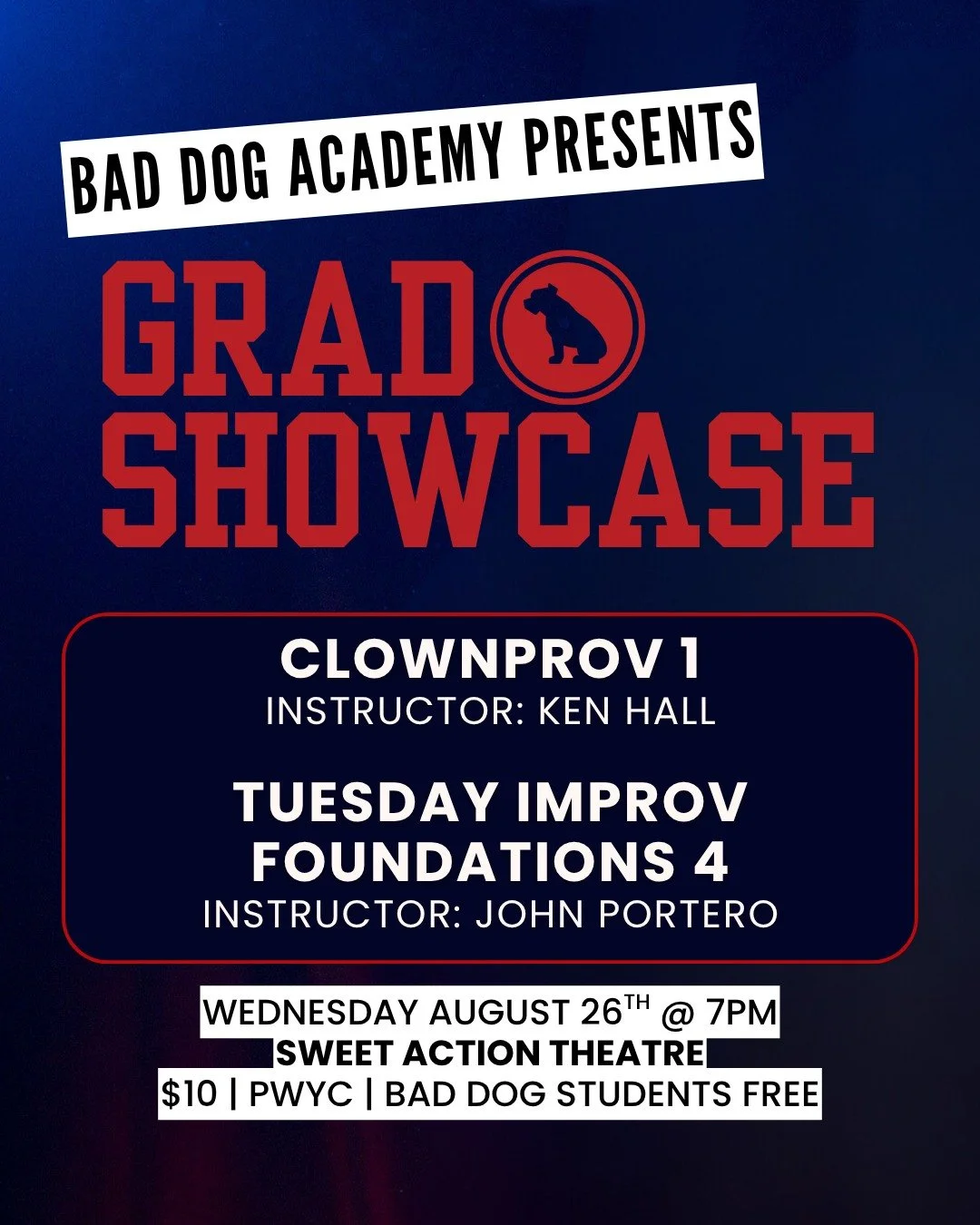 TONIGHT is a Sweet Sweet Wednesday! Here is what we have going on at @sweetactiontheatre:

7PM | GRAD SHOWCASE: CLOWNPROV 1 &amp; IMPROV FOUNDATIONS 4
Watch our talented Bad Dog Academy Graduates do Their Thing! This brilliant showcase features perfo