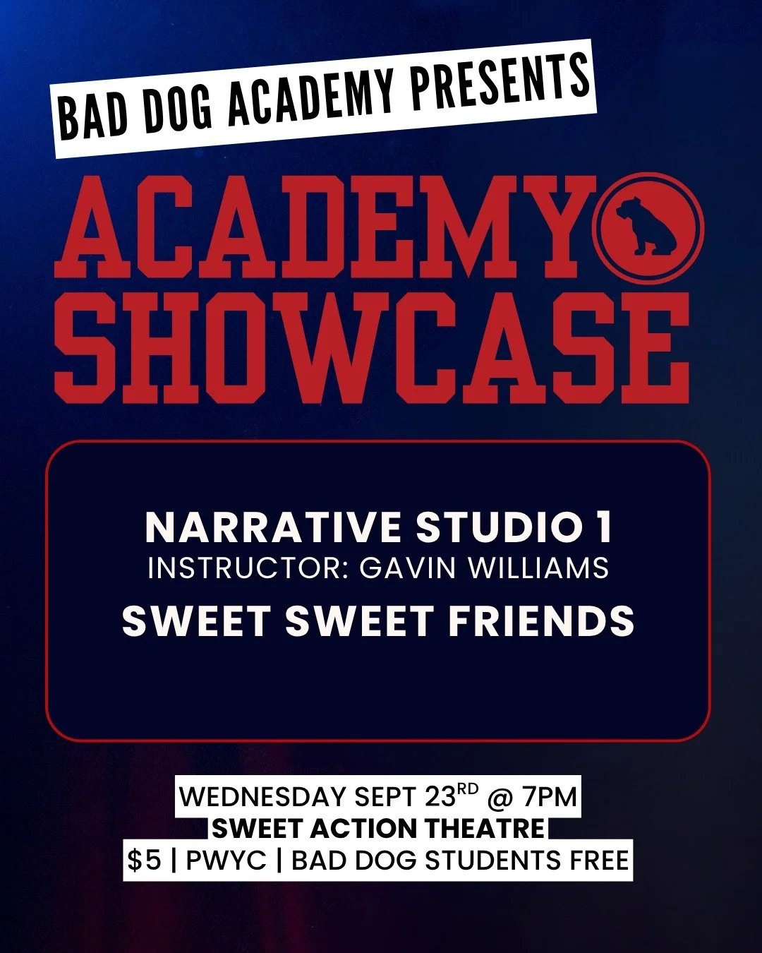 TONIGHT at @sweetactiontheatre! Watch our talented Studio Series Students do Their Thing! This hilarious showcase features performances by Gavin Williams' Narrative Studio Series Class and Sweet Sweet Friends!

🎟️ Get tickets now: https://baddogthea