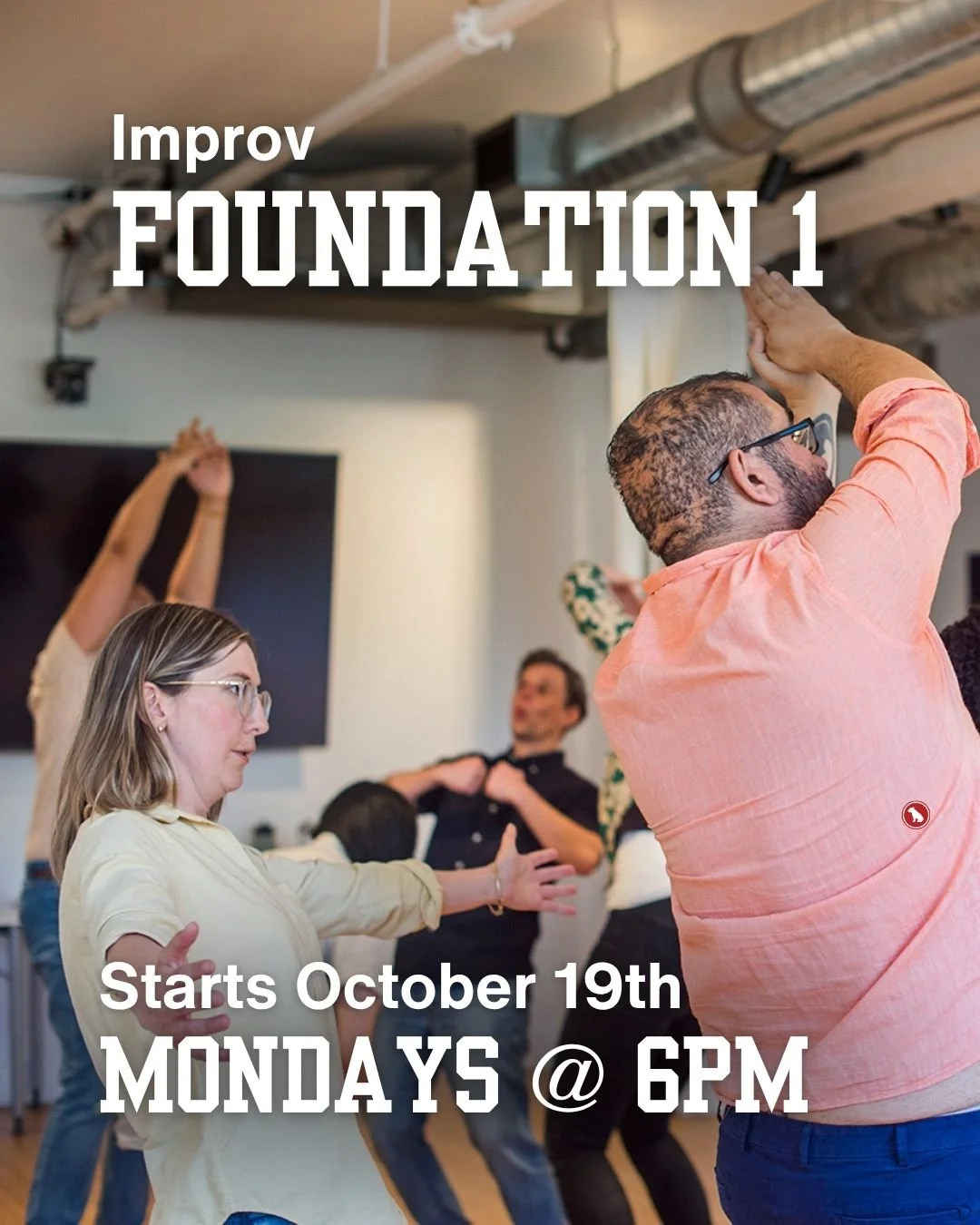 Improv Foundations start October 19th! 

Improv Foundation 1 is where it all begins! Get introduced to the basic skills and concepts of improvisation, and how to cultivate a 'Yes, And' attitude for life in a relaxed and supportive environment.

Wheth