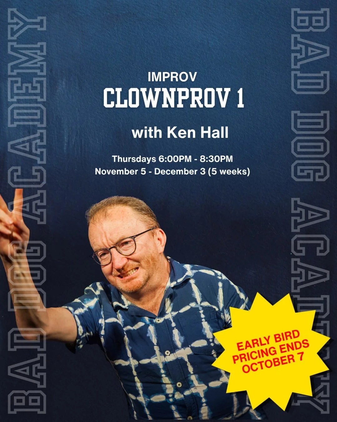 Early Bird ends TOMORROW, October 7!

CLOWNPROV 1 with KEN HALL

Ken Hall, Instructor
Thursdays 6pm-8:30pm (2.5 Hours)
November 5 - December 3 (5 Weeks)
Bad Dog Studio (392 Spadina Ave)

Clownprov 1 blends elements found within clown work (physical c