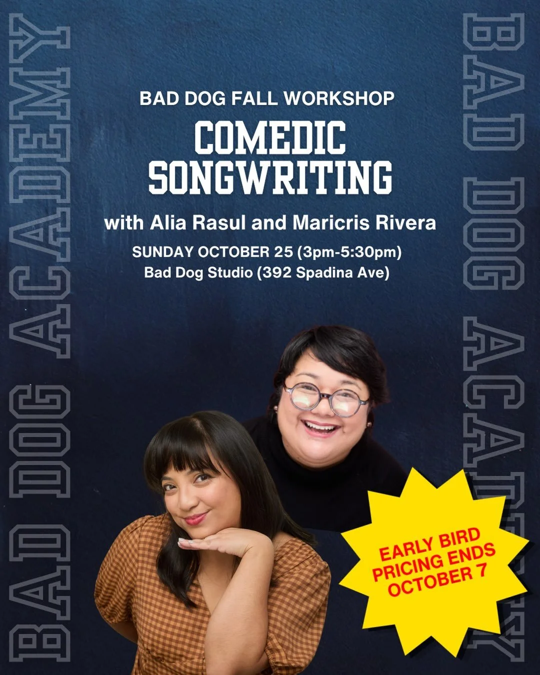 Early bird ends TOMORROW, Oct 7!
Link in bio to learn more about our Nov/Dec classes.

COMEDIC SONGWRITING

Alia Rasul &amp; Maricris Rivera, Instructor

Sunday October 25 (3pm-5:30pm)
BAD DOG STUDIO (392 Spadina Ave)
$60+HST (For This Workshop Only)