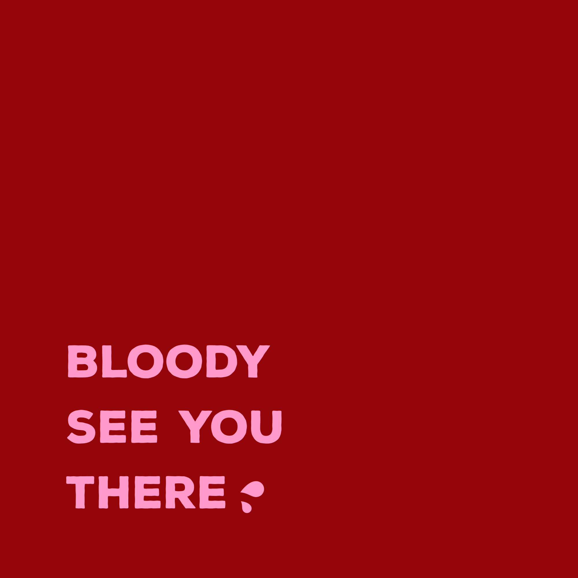 6 bloodyseeyou.png