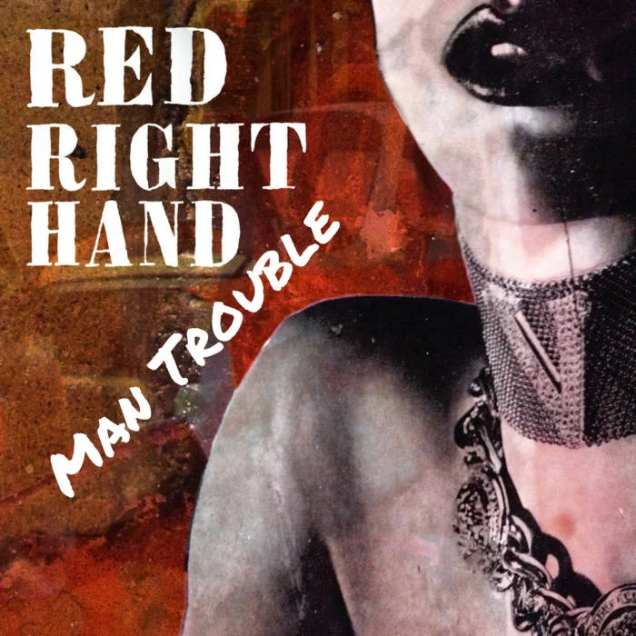 Red Right Hand by Man Trouble