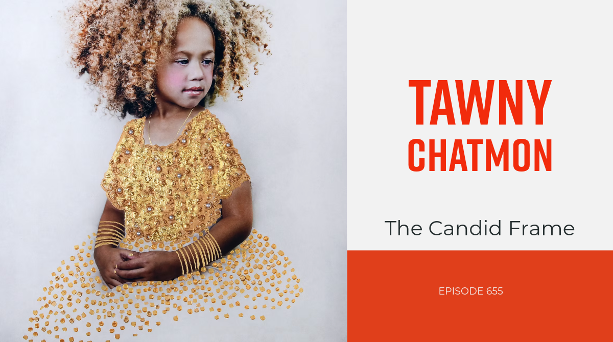 The Candid Frame #655 - Tawny Chatmo