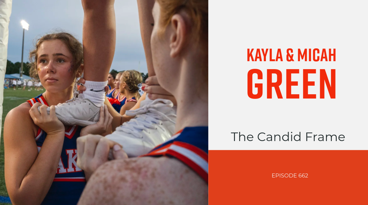 The Candid Frame #662 - Kayla and Micah Green