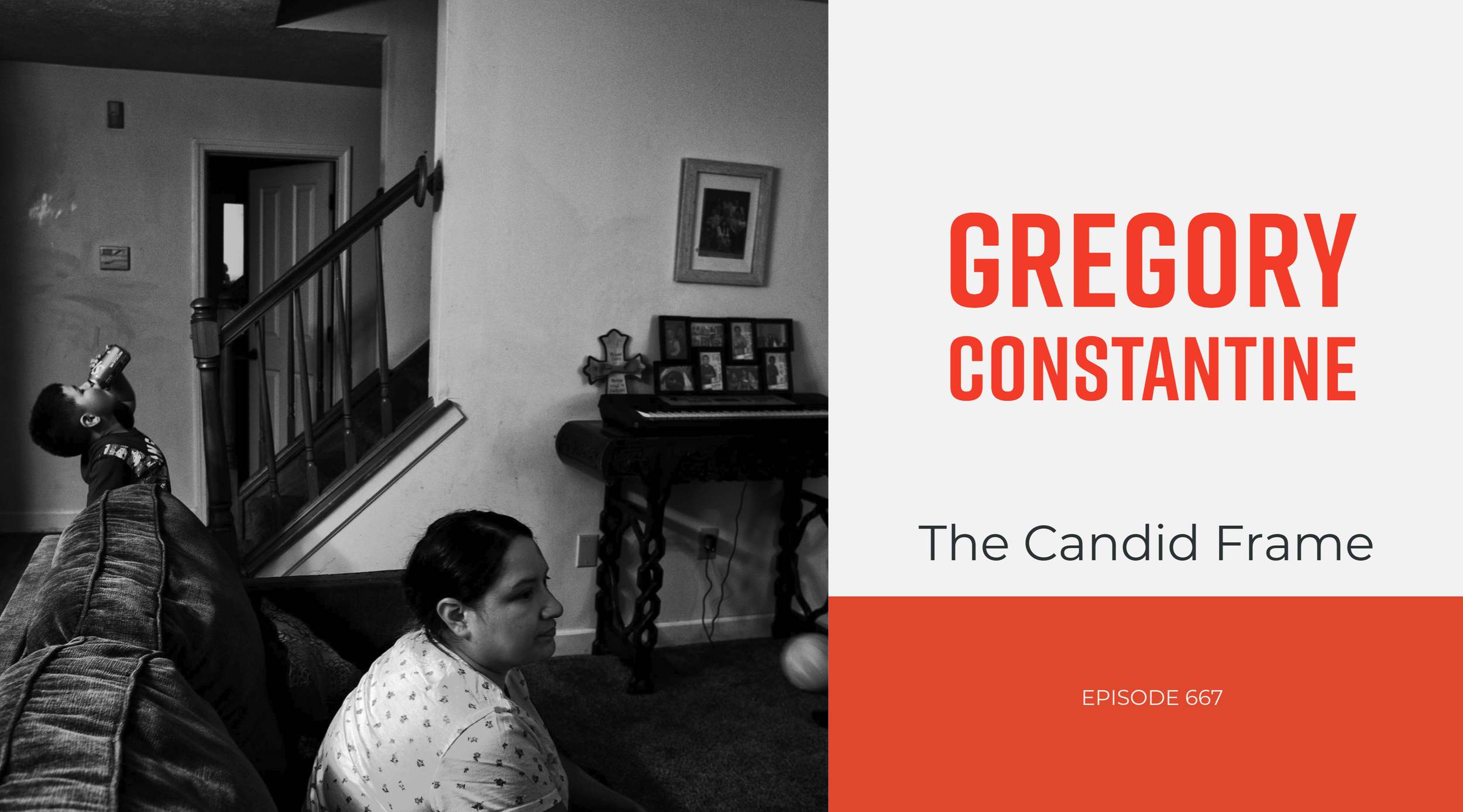 The Candid Frame #667 - Gregory Constantine