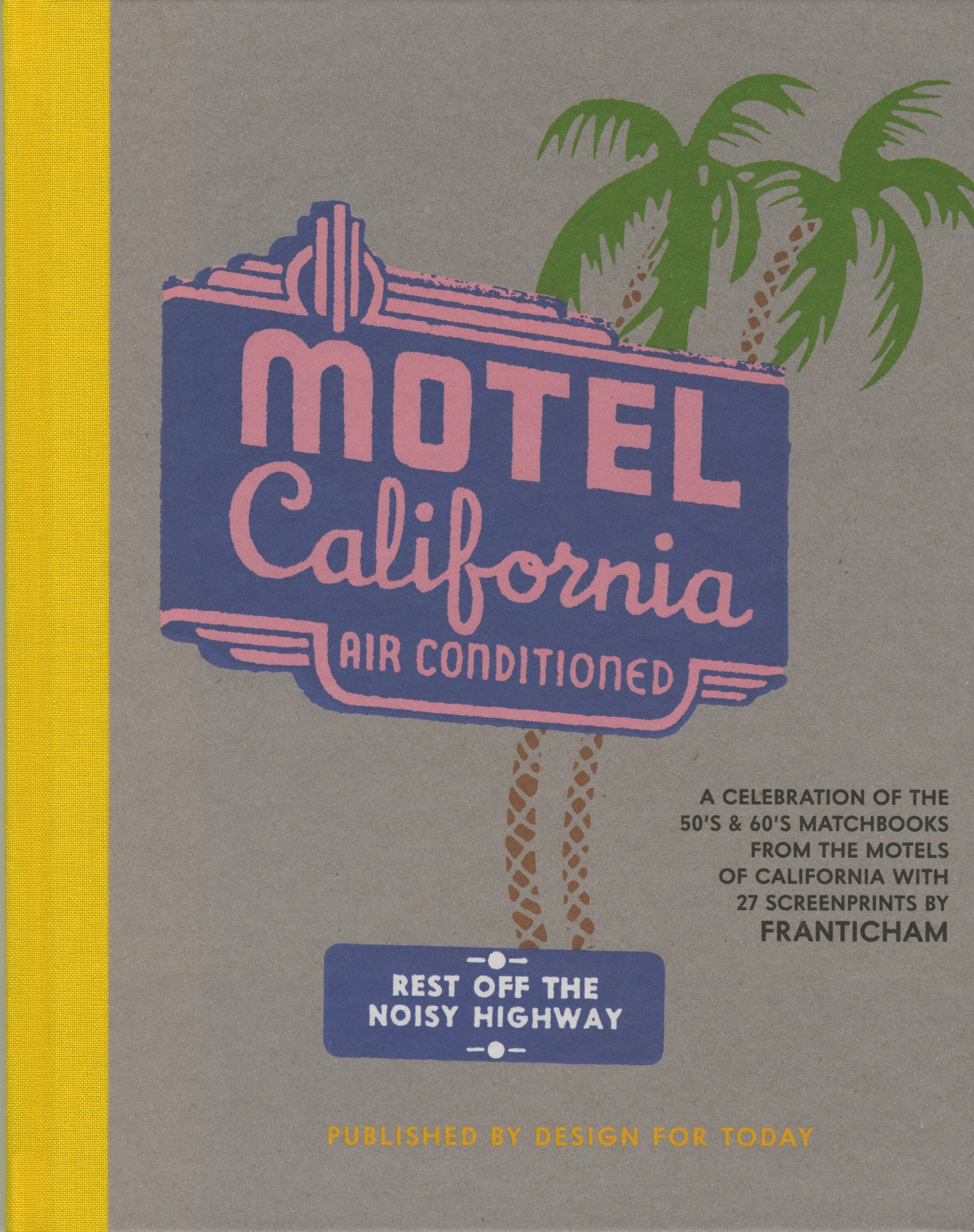 Welcome to The Motel California by Franticham. Deluxe edition of 8 copies, in white presentation box with 3 studio stamped giclee prints and numbered book.