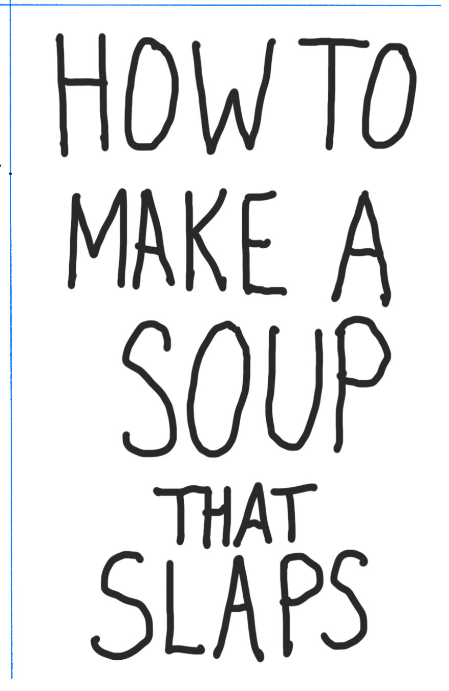 Soup that Slaps 