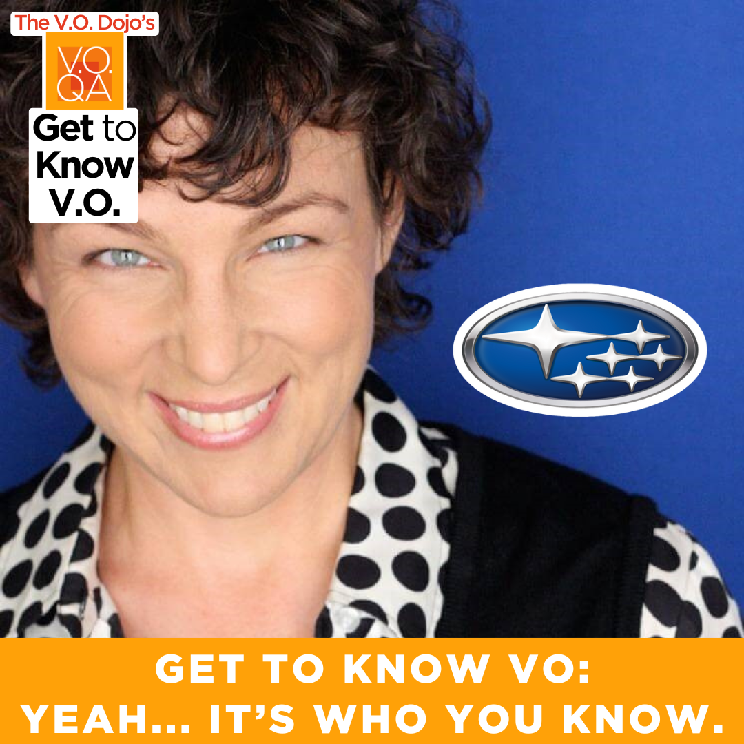 Get to Know VO: Yeah... It's Who You Know — The V.O. Dojo