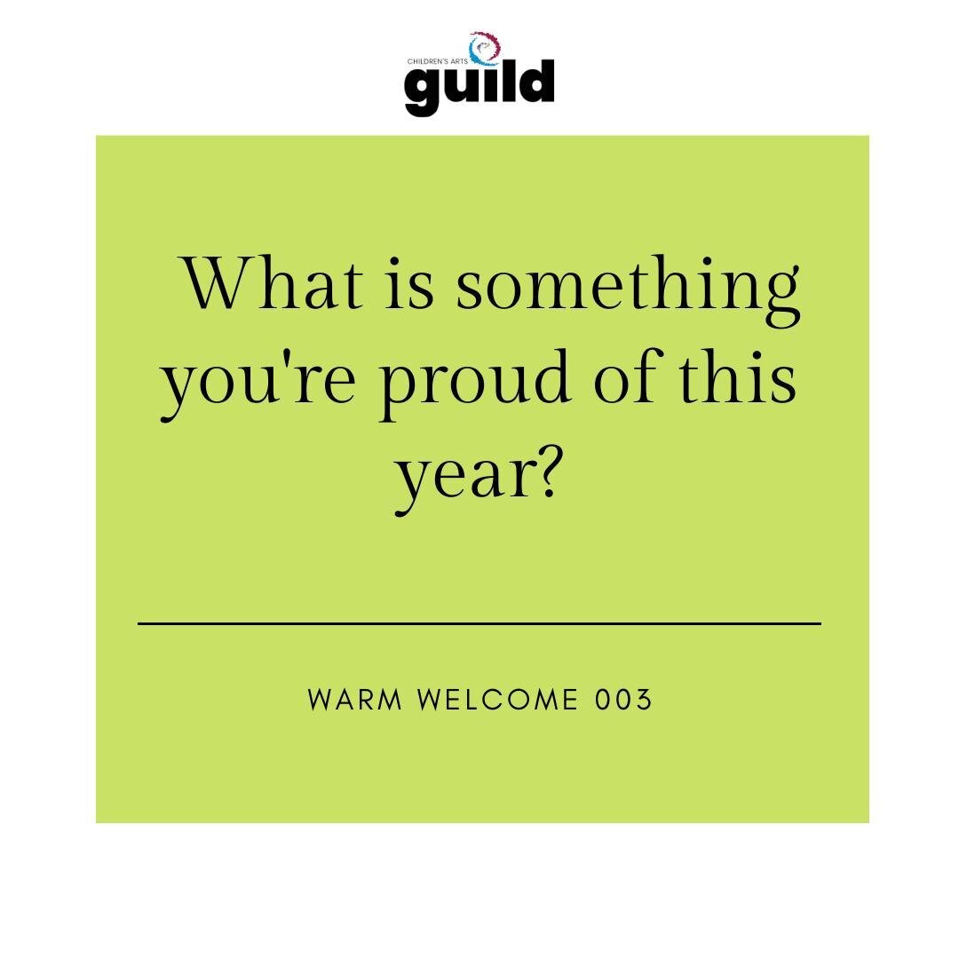 For this week's warm welcome, we want to know something you're proud of accomplishing this year?