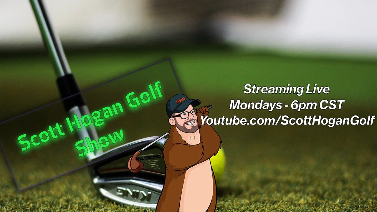 The Scott Hogan Golf Show - Episode 4