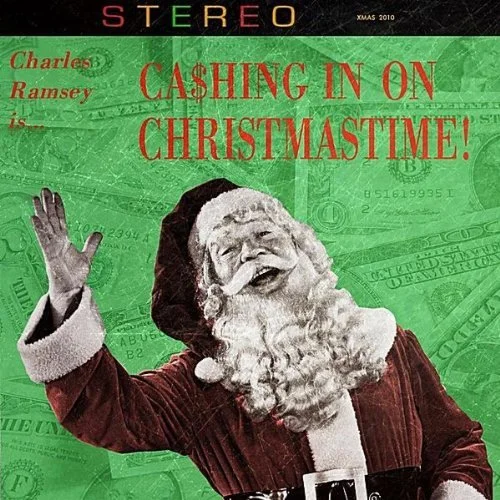Charles Ramsey - Cashing in on Christmastime