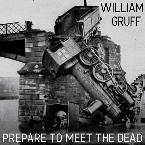 William Gruff - Prepare To Meet The Dead