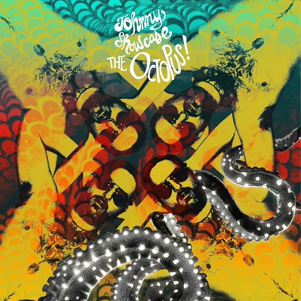Johnny Showcase - The Octopus!