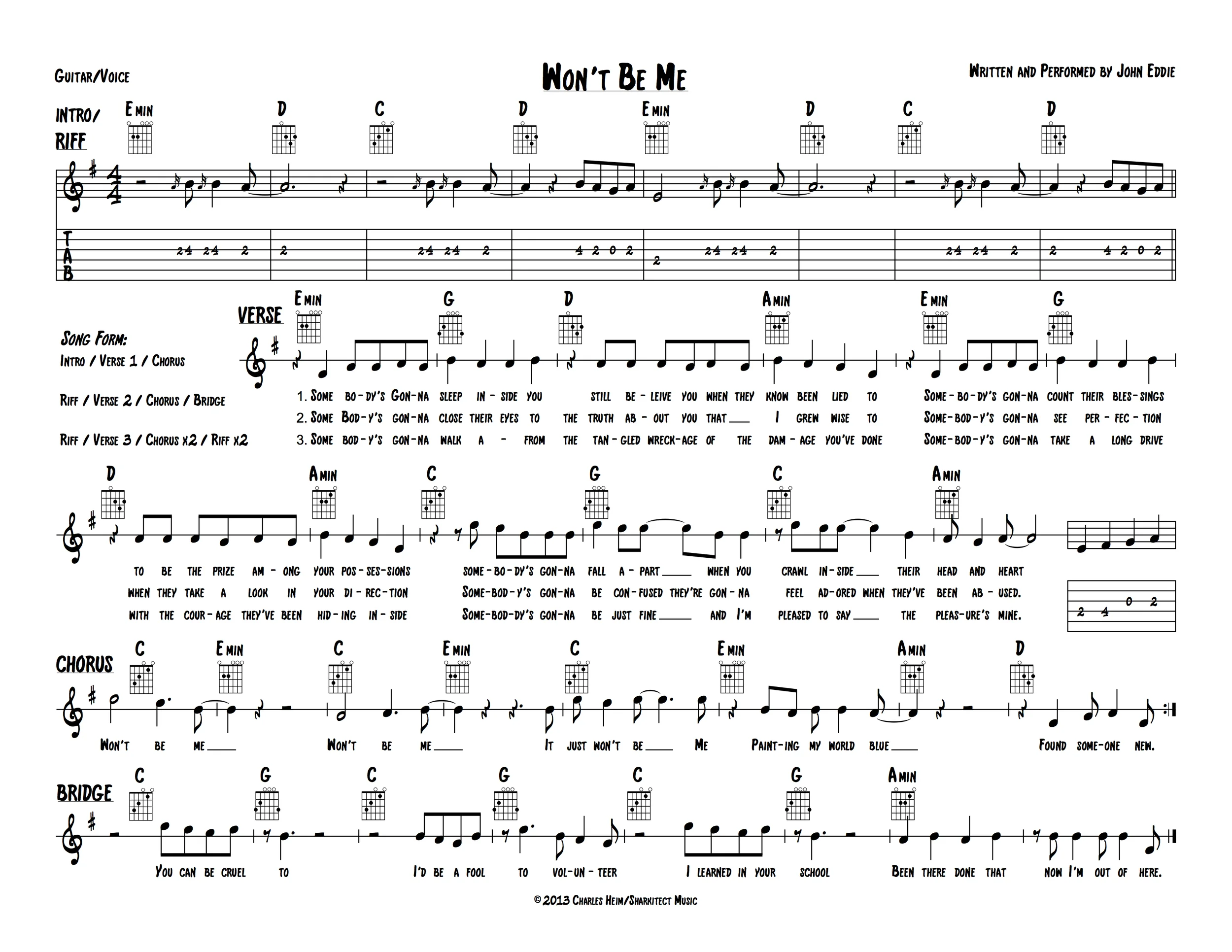 Here's a guitar/vocal chart that I made for John Eddie's "Won't Be Me". Download PDF