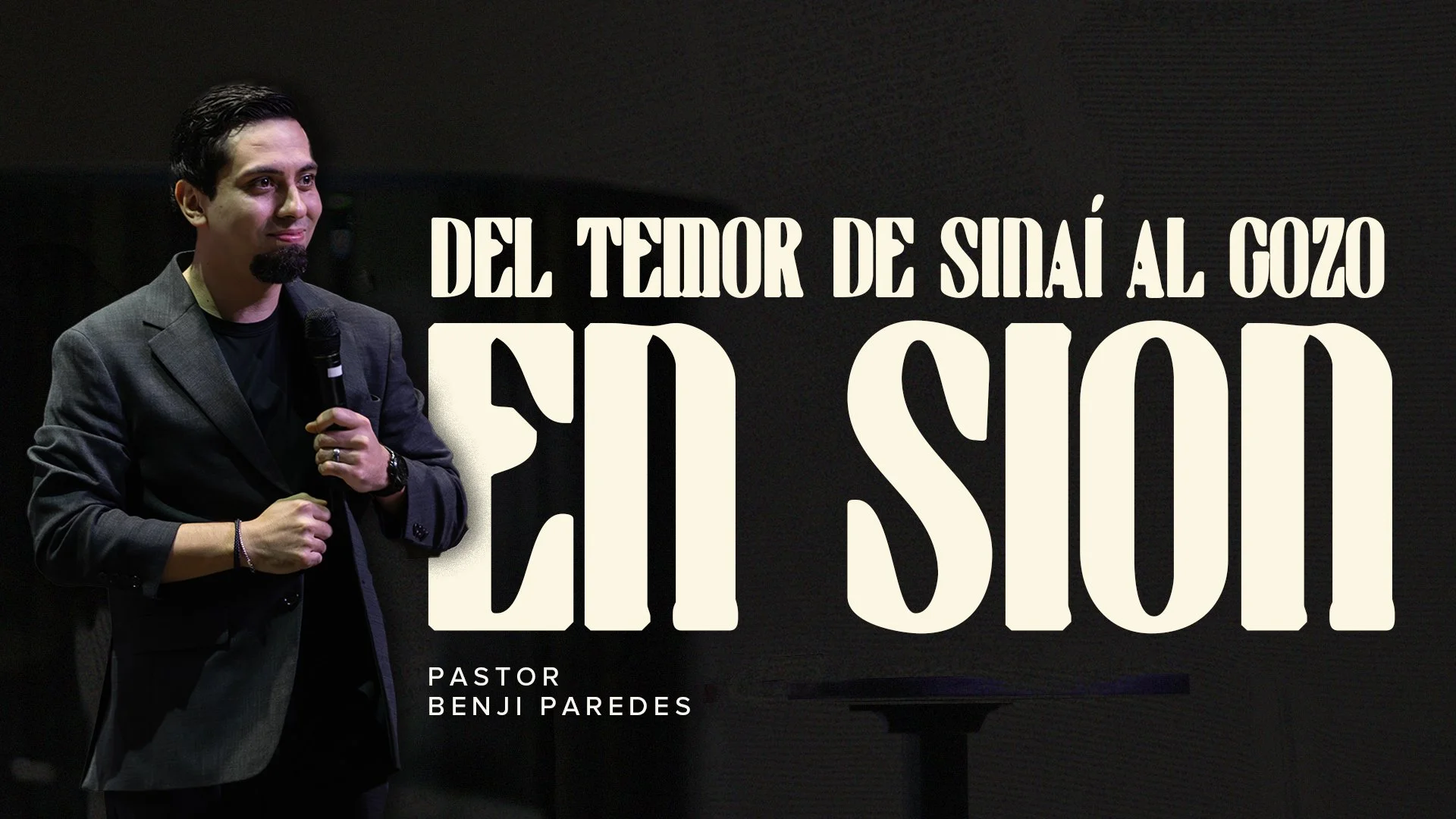 Del temor de Sinaí al gozo en Sión | Hebreos 12:18-29 | Pastor Benji Paredes