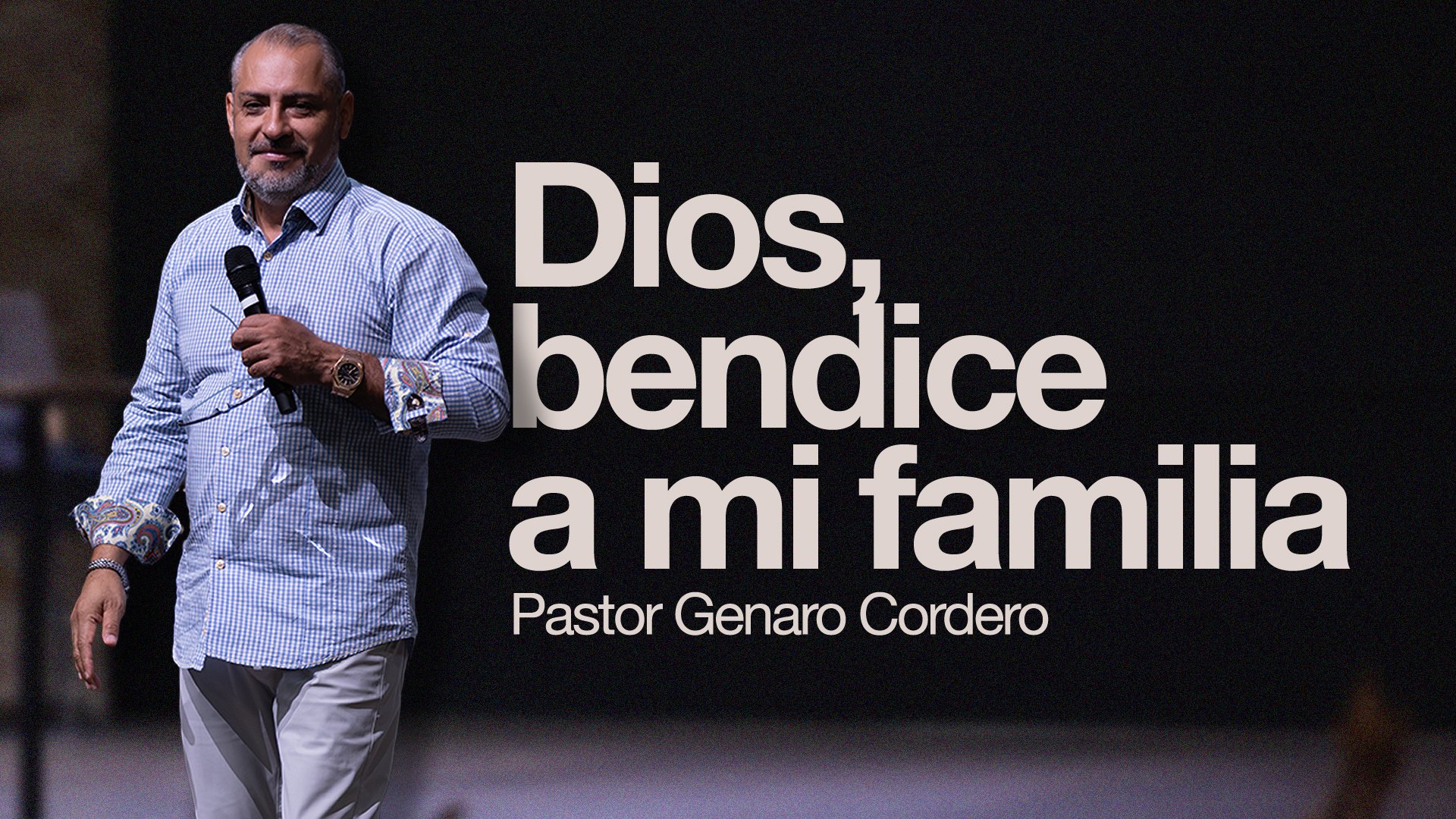 Dios, bendice a mi familia | Génesis 12:1-3 | Pastor Genaro Cordero