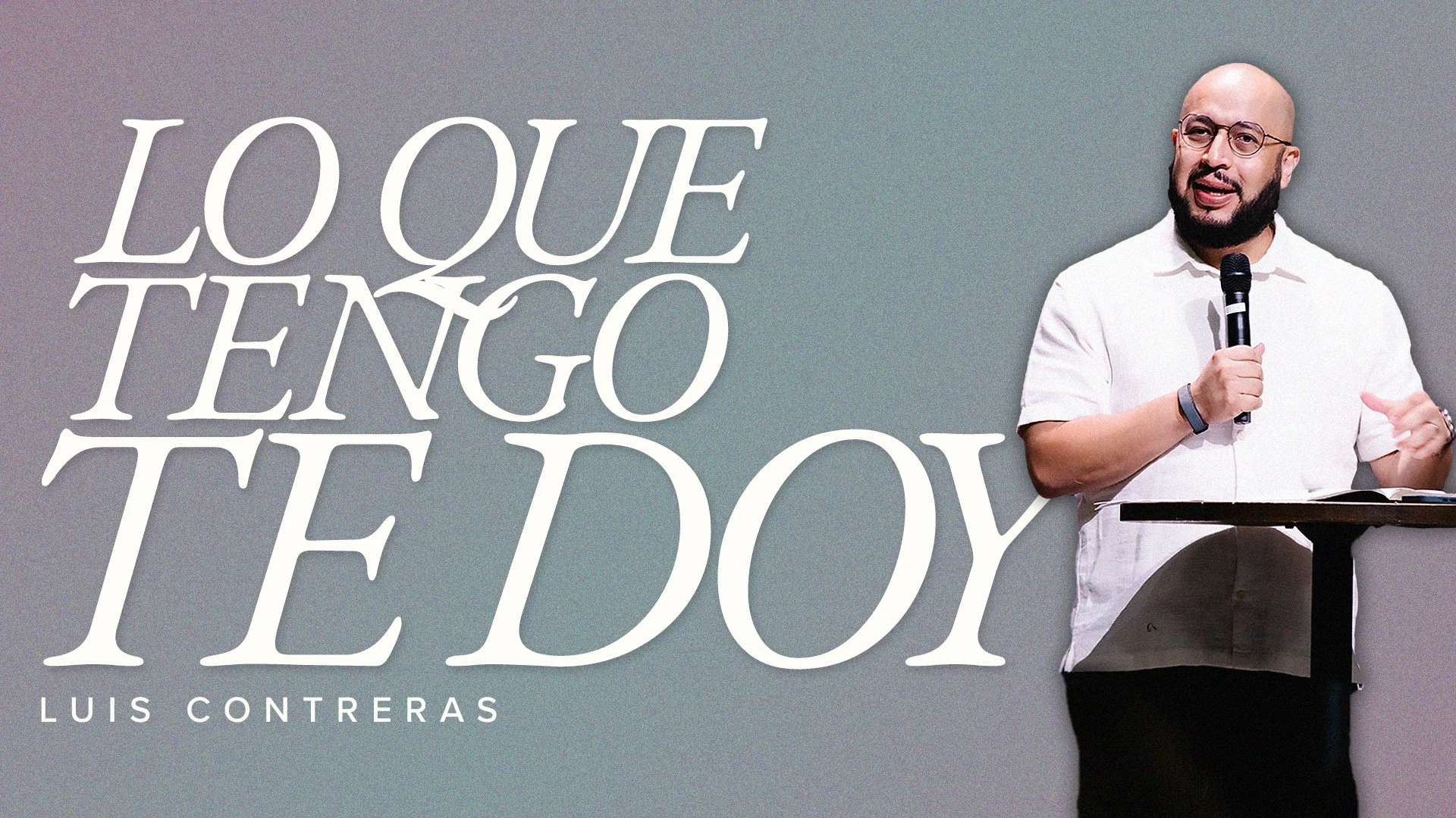 Lo que tengo te doy | hechos 3:1-10 | Luis Contreras 