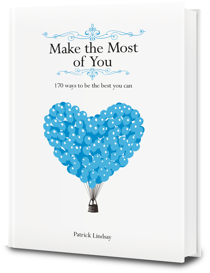 Make the Most of You by Patrick Lindsay