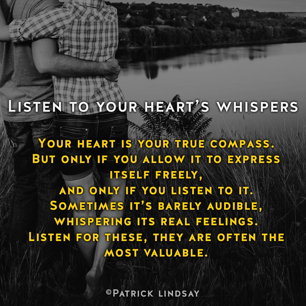 LISTEN TO YOUR HEART'S WHISPERS.jpg
