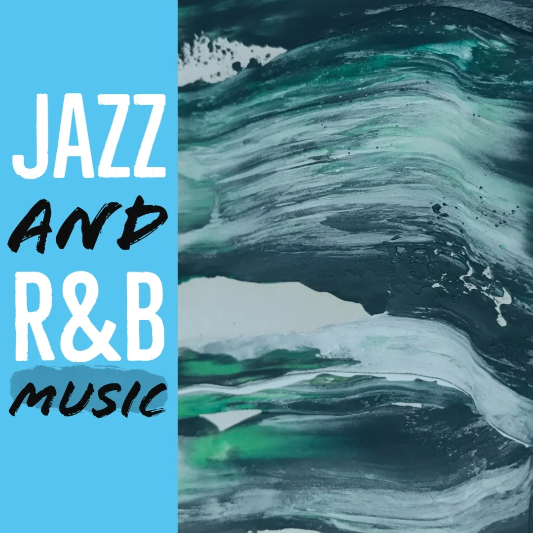 Jazz and R&amp;B Music