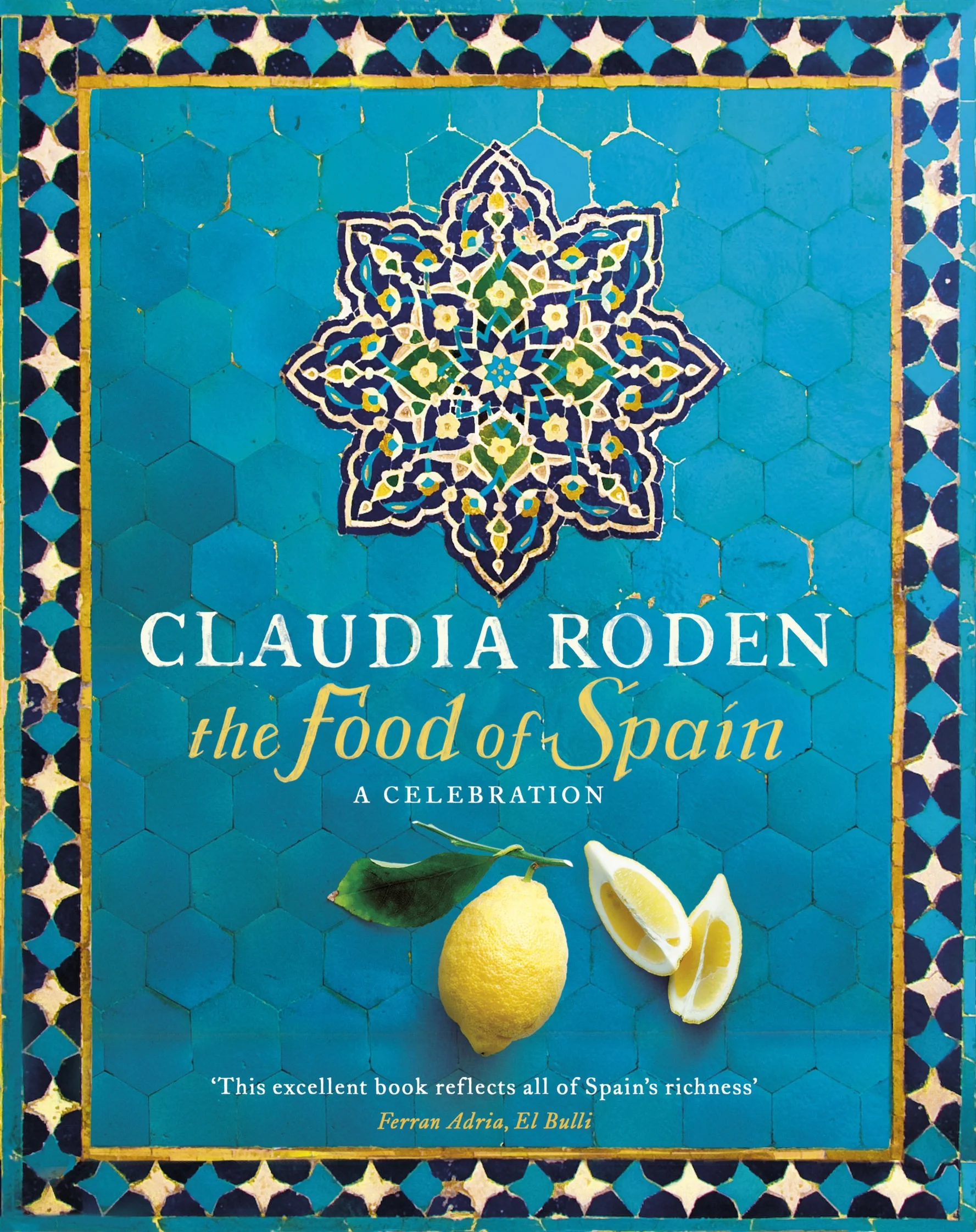 The Food of Spain - Claudia Roden Photography Jason Lowe