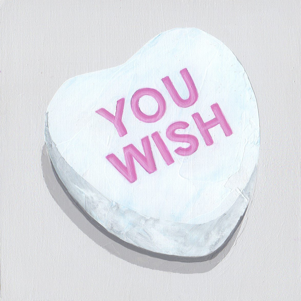 Conversation Heart Single YOU WISH wintergreen by Nicci SevierVuyk.jpg