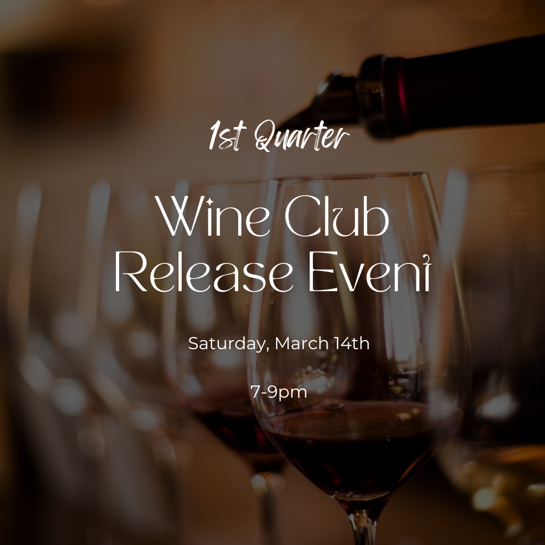 Wine Club 1st Quarter 2026 Release Event